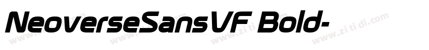 NeoverseSansVF Bold字体转换 NeoverseSansVF Bold字体转换